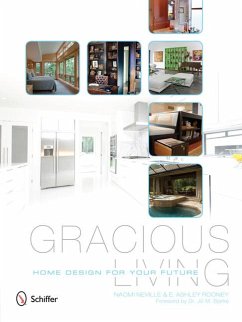 Gracious Living: Home Design for Your Future - Neville, Naomi