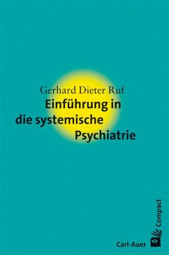 Einführung in die systemische Psychiatrie - Ruf, Gerhard D.