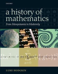 A History of Mathematics: From Mesopotamia to Modernity - Hodgkin, Luke (King's College, London)