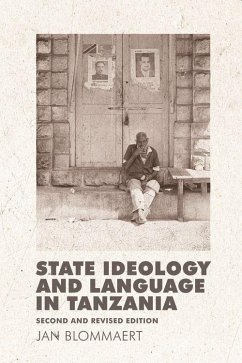 State Ideology and Language in Tanzania - Blommaert, Jan