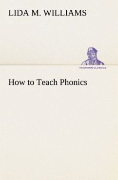 How to Teach Phonics - Williams, Lida M.