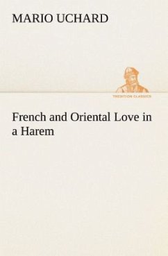 French and Oriental Love in a Harem - Uchard, Mario