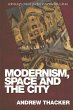 Modernism, Space and the City - Bild 1
