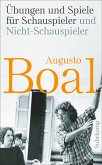 Übungen und Spiele für Schauspieler und Nicht-Schauspieler