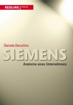 Siemens - Anatomie eines Unternehmens - Decurtins, Daniela