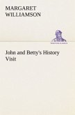 John and Betty's History Visit