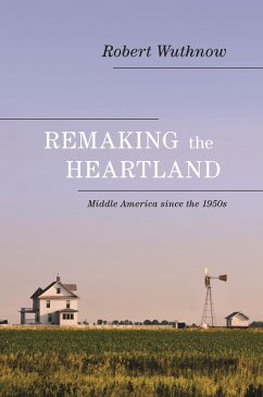 Remaking the Heartland - Wuthnow, Robert