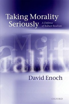 Taking Morality Seriously - Enoch, David