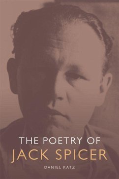 The Poetry of Jack Spicer - Katz, Daniel