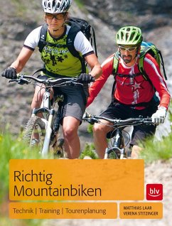 Richtig Mountainbiken - Stitzinger, Verena;Laar, Matthias