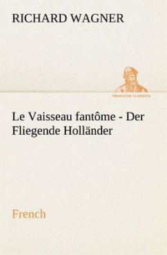 Fliegende Holländer. French - Wagner, Richard