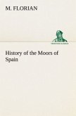 History of the Moors of Spain