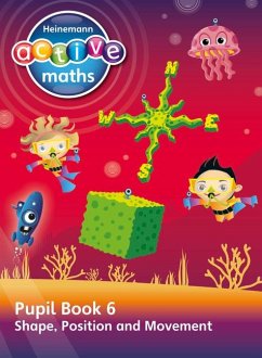 Heinemann Active Maths - Second Level - Beyond Number - Pupil Book 6 - Shape, Position and Movement - Keith, Lynda; Mills, Steve; Koll, Hilary