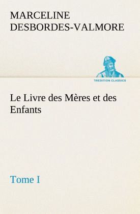 Le Livre des Mères et des Enfants, Tome I