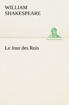 Le Jour des Rois - Shakespeare, William