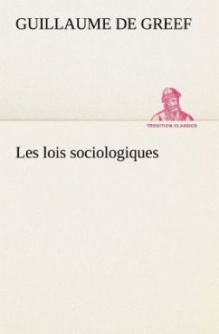 Les lois sociologiques - Greef, Guillaume de