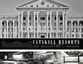 Catskill Resorts: Lost Architecture of Paradise Catskill Resorts: Lost Architecture of Paradise