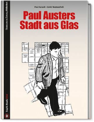 Paul Austers Stadt aus Glas von David Mazzucchelli; Paul Karasik portofrei  bei bücher.de bestellen