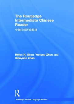 The Routledge Intermediate Chinese Reader - Shen, Helen; Yunong, Zhou; Zhao, Xiaoyuan