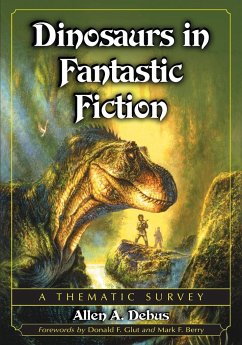 Dinosaurs in Fantastic Fiction - Debus, Allen A.
