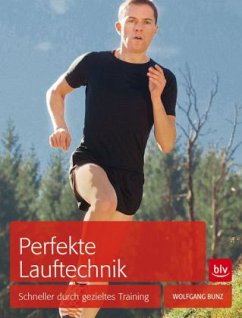 Perfekte Lauftechnik - Bunz, Wolfgang