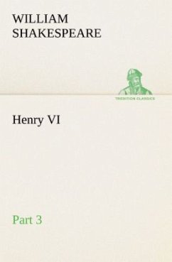 Henry VI Part 3 - Shakespeare, William