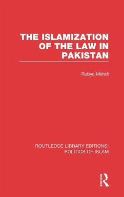 The Islamization of the Law in Pakistan - Mehdi, Rubya