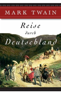 Reise durch Deutschland - Twain, Mark