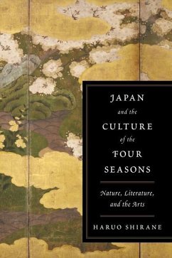 Japan and the Culture of the Four Seasons - Shirane, Haruo