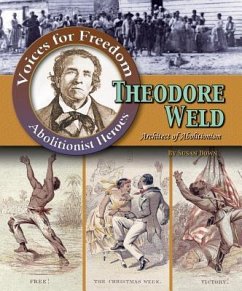 Theodore Weld: Architect of Abolitionism - Down, Susan