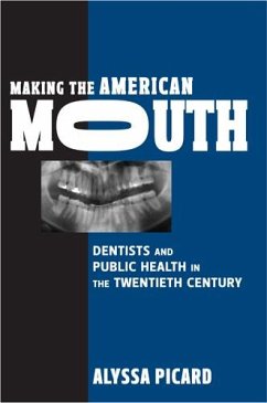 Making the American Mouth - Picard, Alyssa
