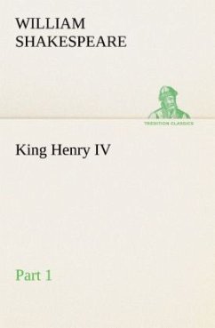 King Henry IV, Part 1 - Shakespeare, William