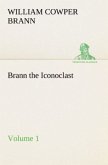 Brann the Iconoclast ¿ Volume 01