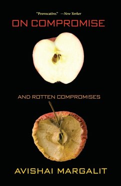 On Compromise and Rotten Compromises - Margalit, Avishai