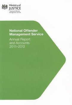 National Offender Management Service Annual Report and Accounts (Formerly Prison Service Annual Report and Accounts): 2011-2012