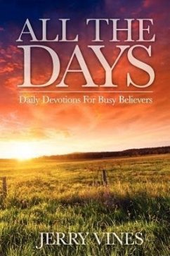 All the Days: Daily Devotions for Busy Believers - Vines, Jerry