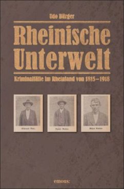Rheinische Unterwelt - Bürger, Udo