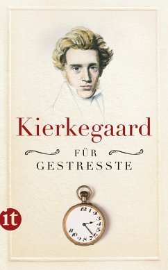 Kierkegaard für Gestresste - Kierkegaard, Søren