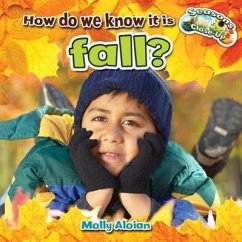 How Do We Know It Is Fall? - Aloian, Molly