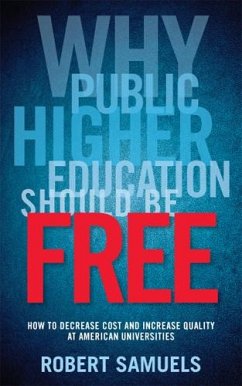 Why Public Higher Education Should Be Free - Samuels, Robert