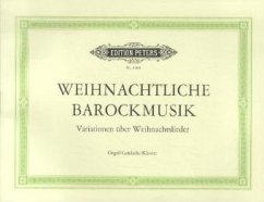 Weihnachtliche Barockmusik, für Orgel (Cembalo, Klavier)