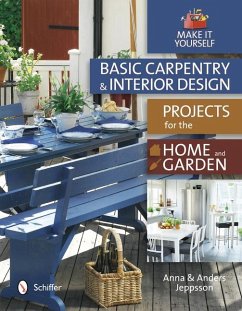 Basic Carpentry and Interior Design Projects for the Home and Garden - Jeppsson, Anna and Anders