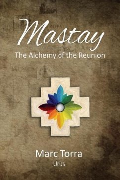 Mastay: The Alchemy of the Reunion - Torra, Marc