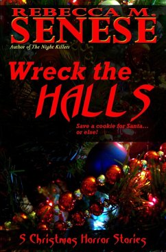 Wreck the Halls - Senese, Rebecca M.