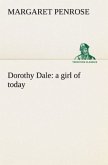 Dorothy Dale : a girl of today