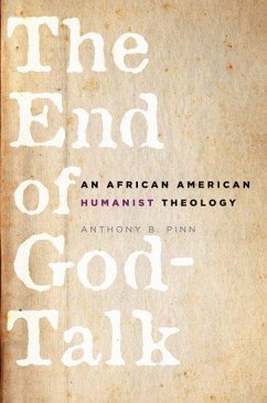 The End of God-Talk - Pinn, Anthony B