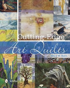 Cutting-Edge Art Quilts - Kerr, Mary W.