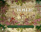American Toile: Four Centuries of Sensational Scenic Fabrics and Wallpaper