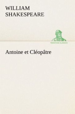 Antoine et Cléopâtre - Shakespeare, William