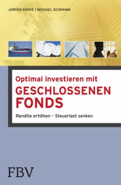Optimal investieren mit geschlossenen Fonds - Schramm, Michael;Raeke, Jürgen